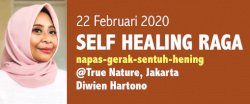 Kelas Self Healing RAGA (True Nature-Jakarta) 22 Februari 2020