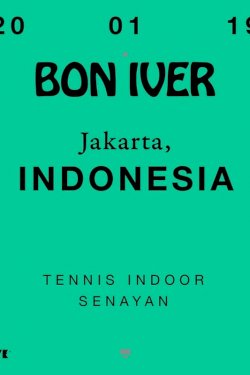 Bon Iver Live in Jakarta