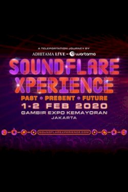 SOUND FLARE XPERIANCE PAST PRESENT FUTURE MUSIC FESTIVAL