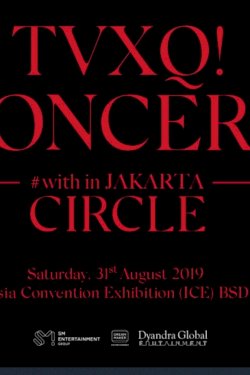 TVXQ! CONCERT – CIRCLE – #with in Jakarta