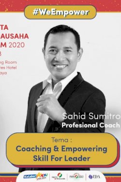 Workshop Coaching and Empowering Skill for Leader oleh Sahid Sumitro
