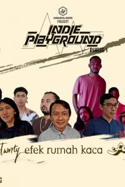 IndiePlayground With Feast, Efek Rumah Kaca and Fourtwnty